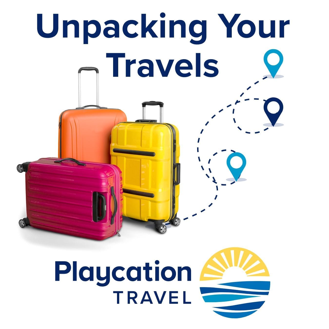 Unpacking Your Travels Podcast with Playcation Travel Unpacking Your Travels Podcast with Playcation Travel